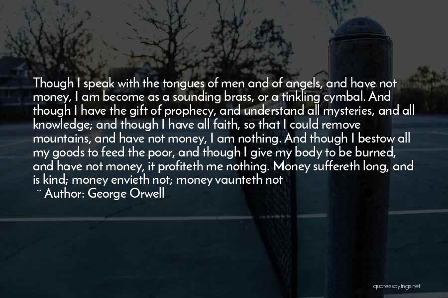 Love And Not Money Quotes By George Orwell