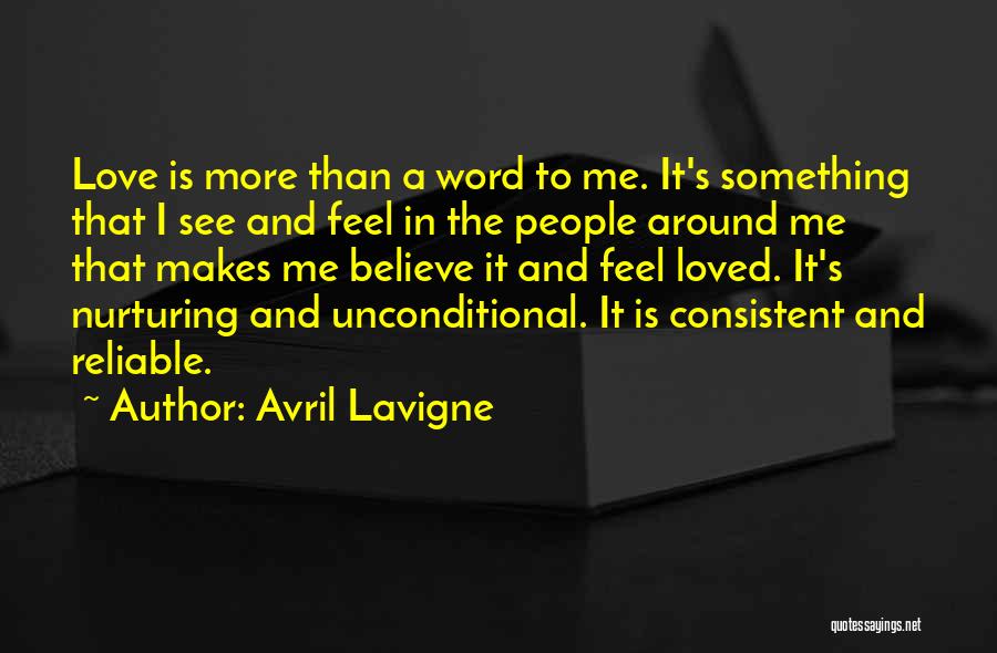 Love And Nurturing Quotes By Avril Lavigne