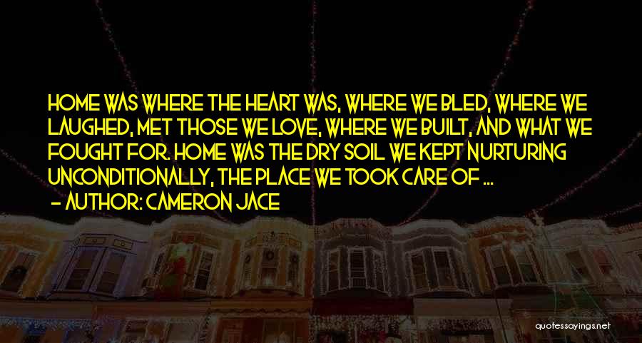 Love And Nurturing Quotes By Cameron Jace