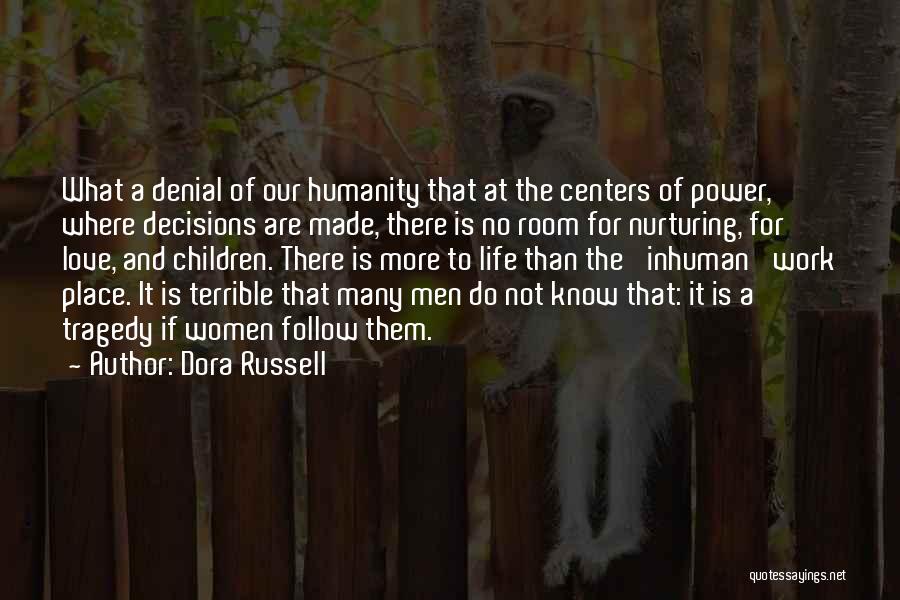 Love And Nurturing Quotes By Dora Russell