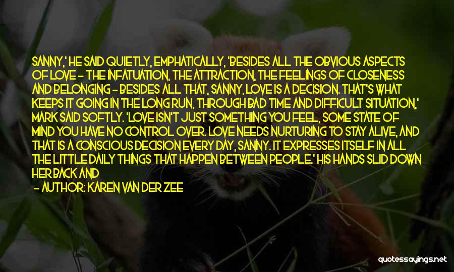 Love And Nurturing Quotes By Karen Van Der Zee