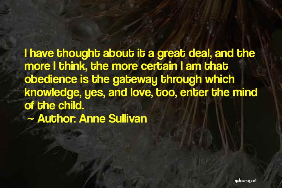 Love And Obedience Quotes By Anne Sullivan