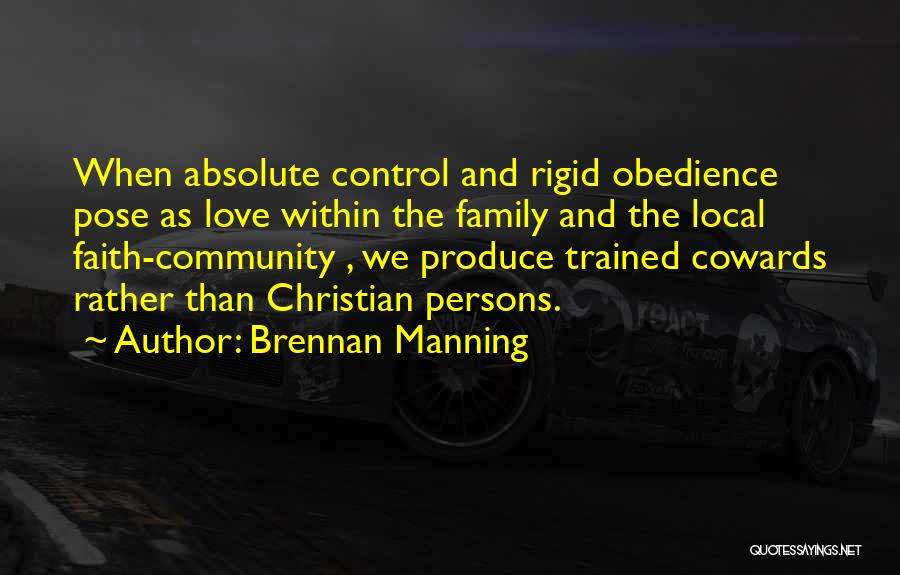 Love And Obedience Quotes By Brennan Manning