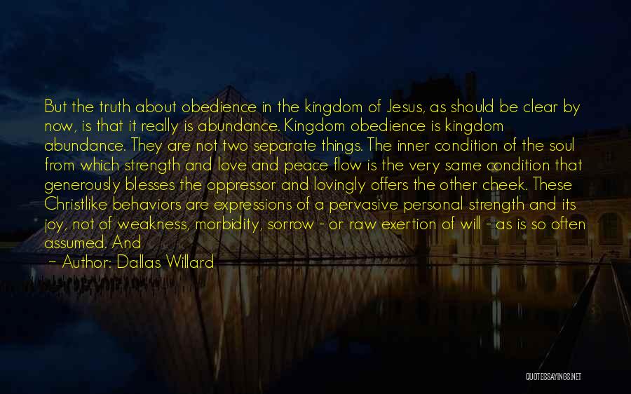 Love And Obedience Quotes By Dallas Willard