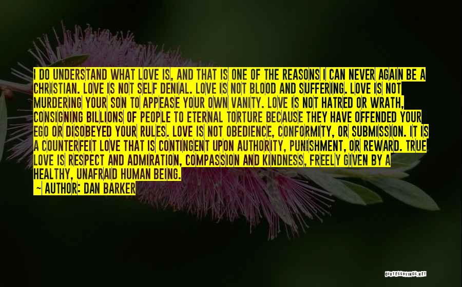 Love And Obedience Quotes By Dan Barker