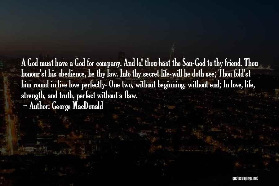 Love And Obedience Quotes By George MacDonald