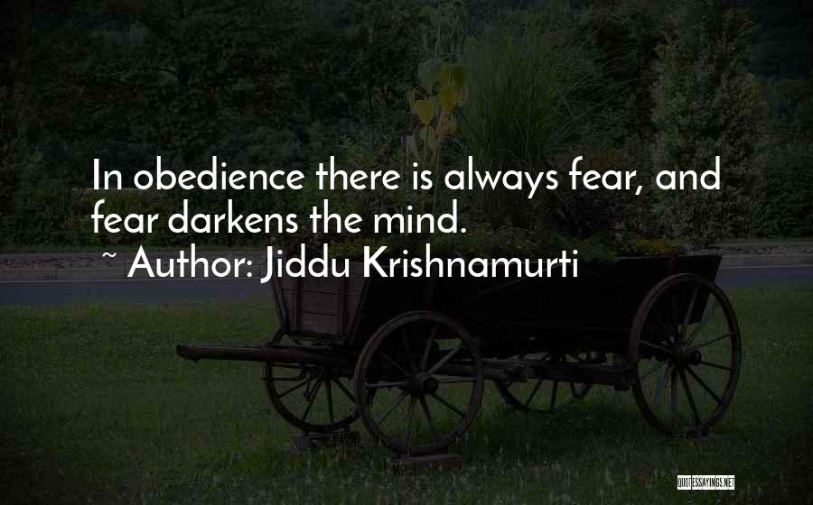 Love And Obedience Quotes By Jiddu Krishnamurti