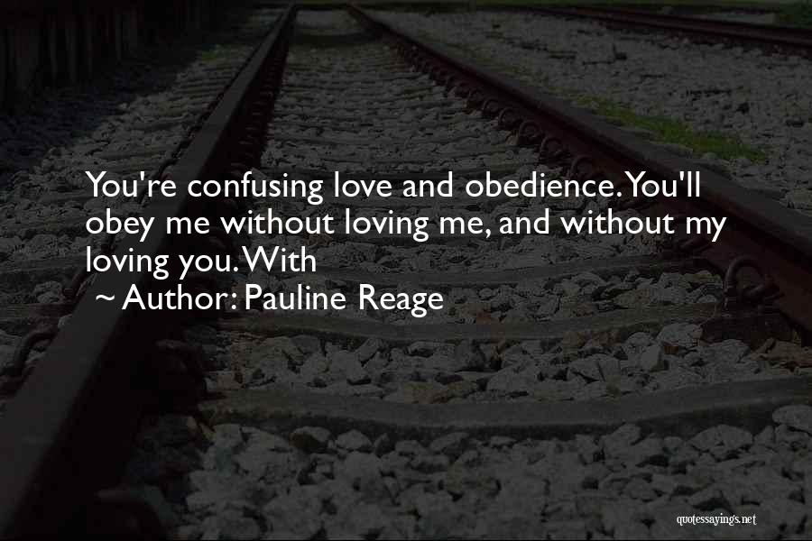 Love And Obedience Quotes By Pauline Reage