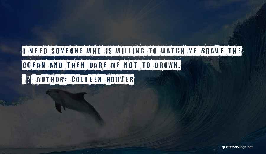 Love And Ocean Quotes By Colleen Hoover