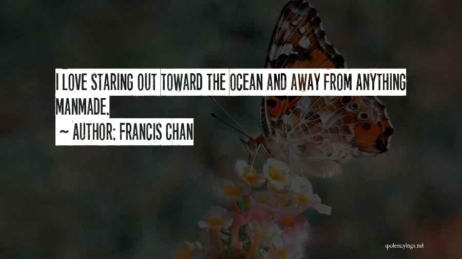 Love And Ocean Quotes By Francis Chan