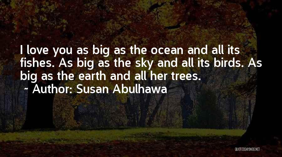 Love And Ocean Quotes By Susan Abulhawa