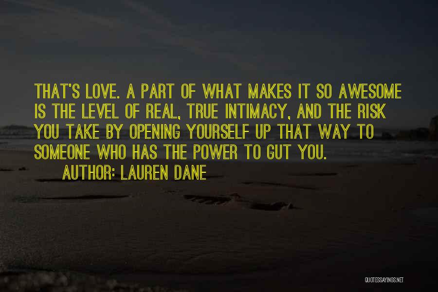 Love And Opening Up Quotes By Lauren Dane