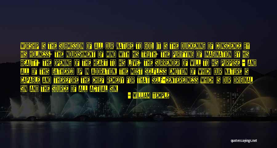 Love And Opening Up Quotes By William Temple Love And Opening Up Quotes By William Temple