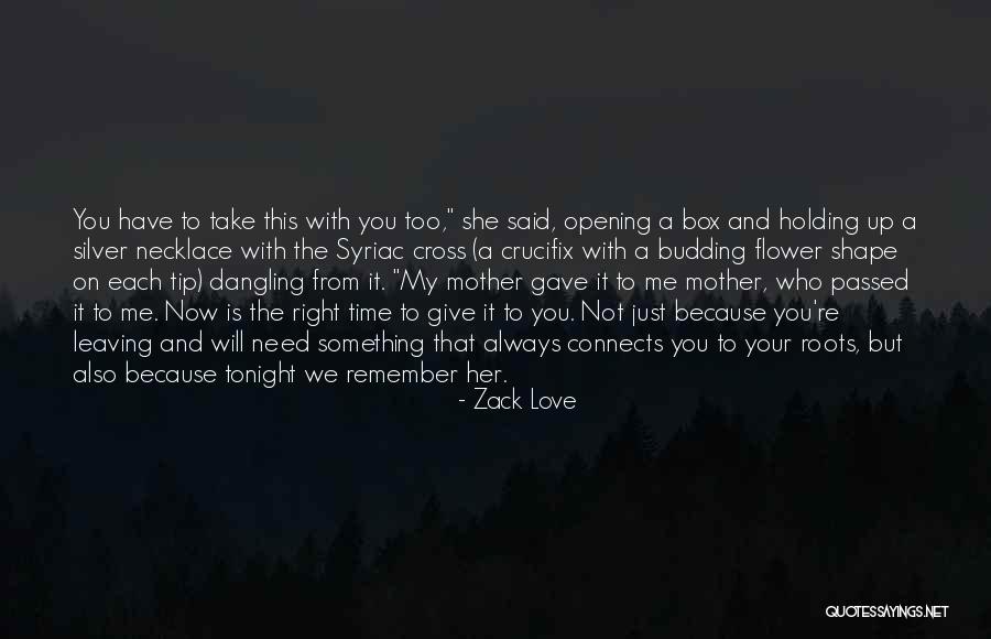 Love And Opening Up Quotes By Zack Love