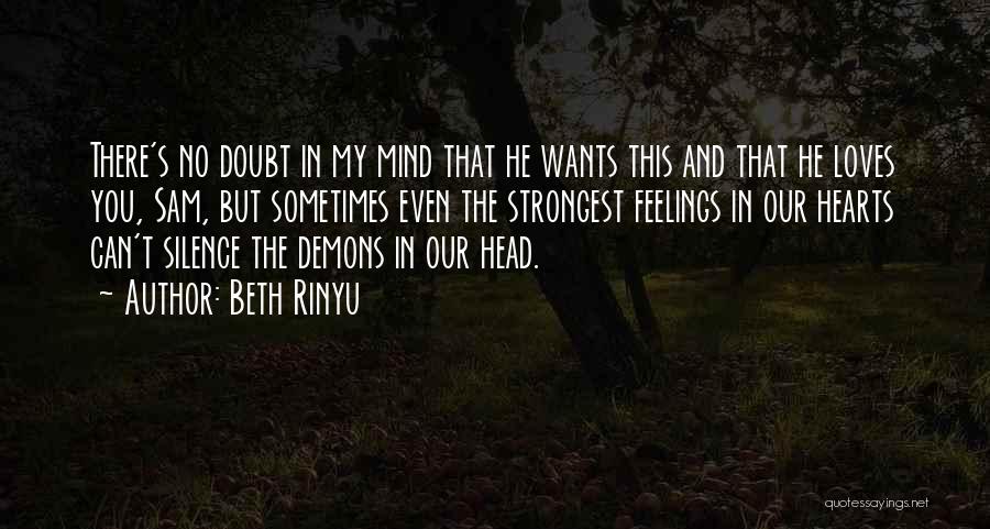 Love And Other Demons Quotes By Beth Rinyu