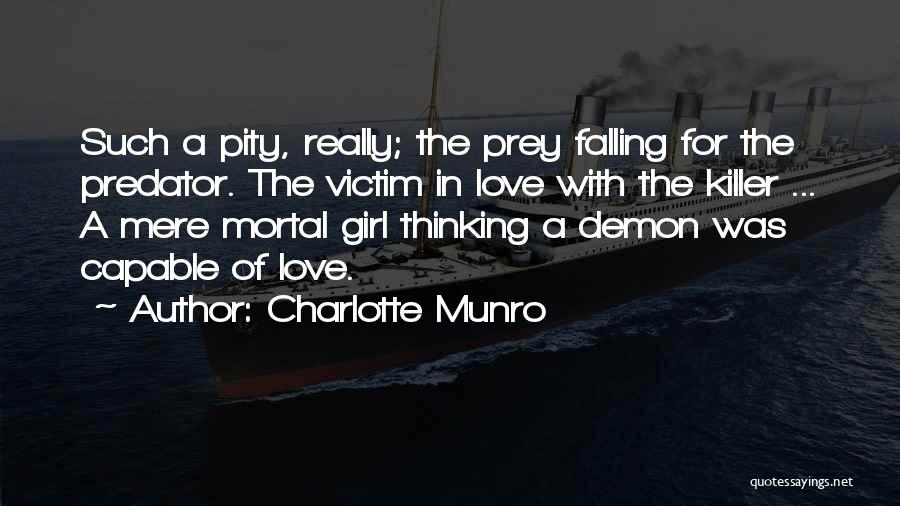 Love And Other Demons Quotes By Charlotte Munro