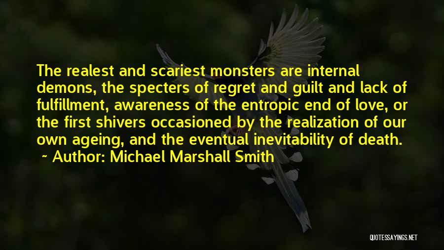 Love And Other Demons Quotes By Michael Marshall Smith