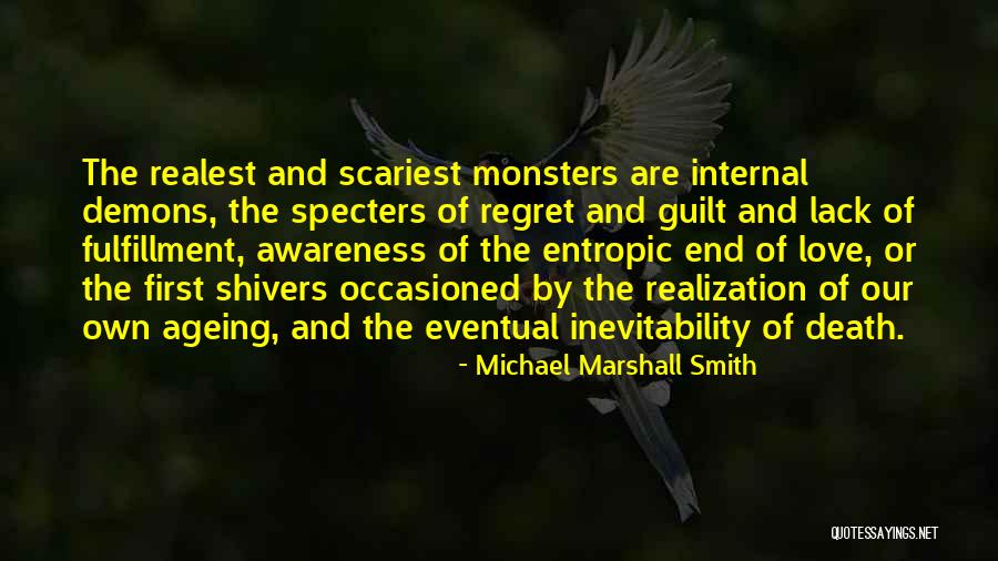 Love And Other Demons Quotes By Michael Marshall Smith