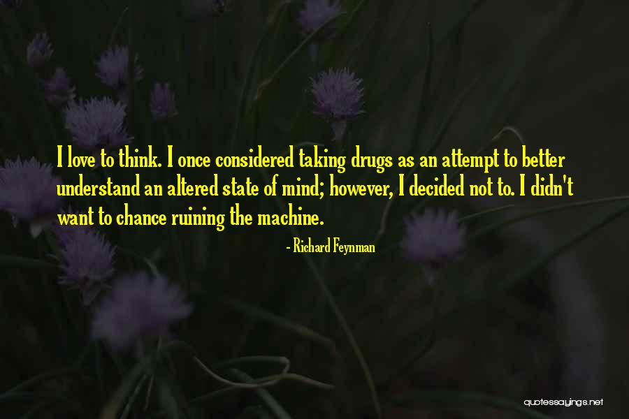 Love And Other Drugs Quotes By Richard Feynman