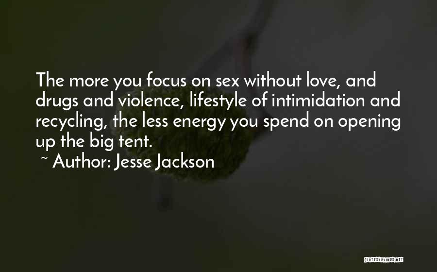 Love And Others Drugs Quotes By Jesse Jackson