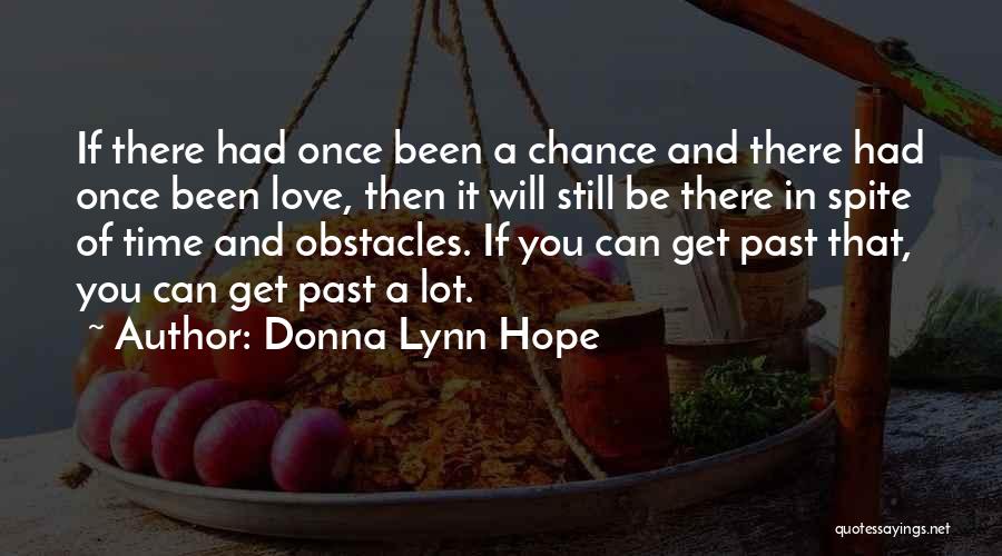 Love And Past Relationships Quotes By Donna Lynn Hope