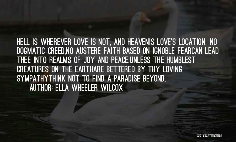 Love And Peace On Earth Quotes By Ella Wheeler Wilcox