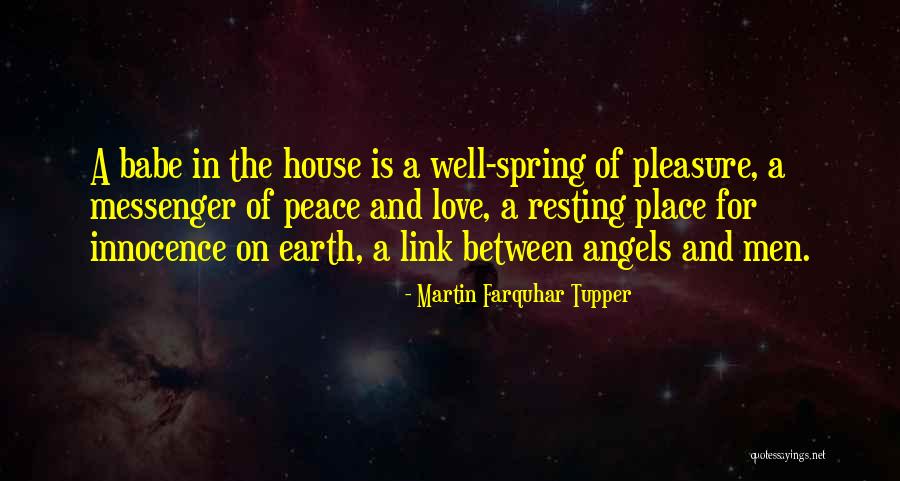 Love And Peace On Earth Quotes By Martin Farquhar Tupper