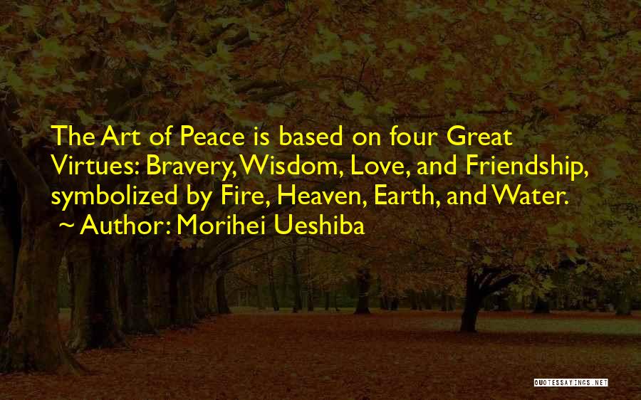 Love And Peace On Earth Quotes By Morihei Ueshiba