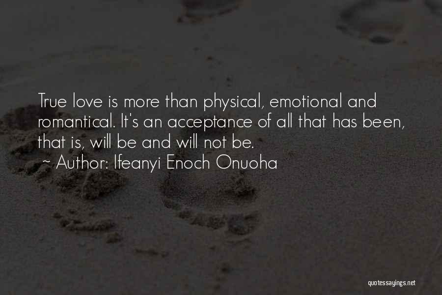 Love And Physical Relationship Quotes By Ifeanyi Enoch Onuoha