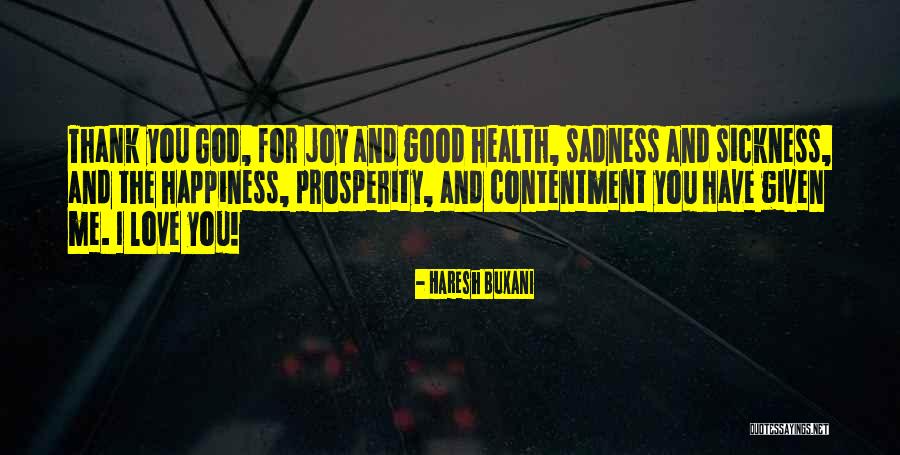Love And Prosperity Quotes By Haresh Buxani Love And Prosperity Quotes By Haresh Buxani