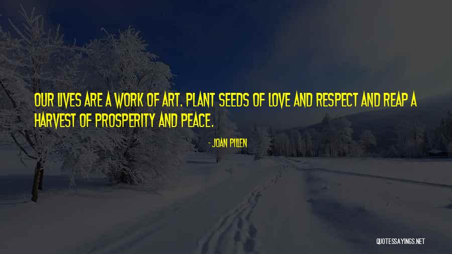 Love And Prosperity Quotes By Joan Pillen Love And Prosperity Quotes By Joan Pillen