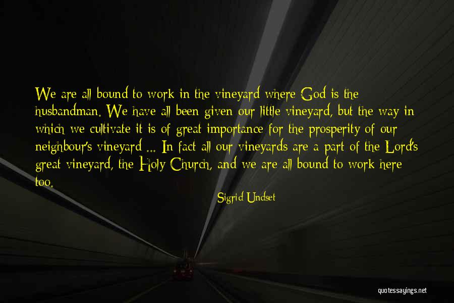 Love And Prosperity Quotes By Sigrid Undset Love And Prosperity Quotes By Sigrid Undset
