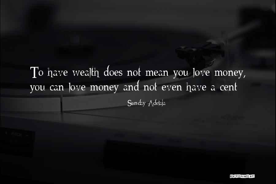 Love And Prosperity Quotes By Sunday Adelaja Love And Prosperity Quotes By Sunday Adelaja
