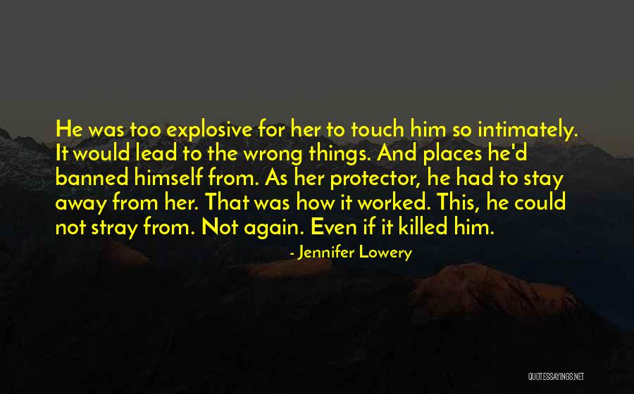 Love And Protection Quotes By Jennifer Lowery