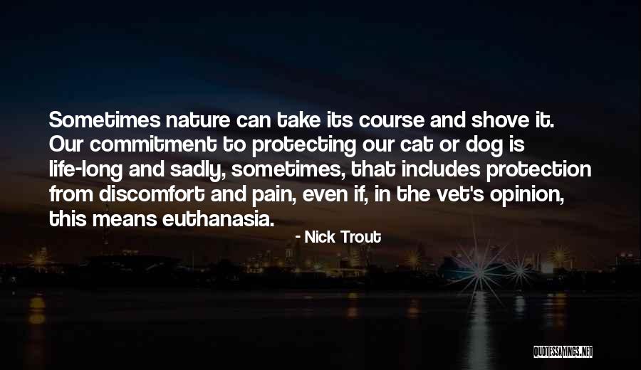 Love And Protection Quotes By Nick Trout