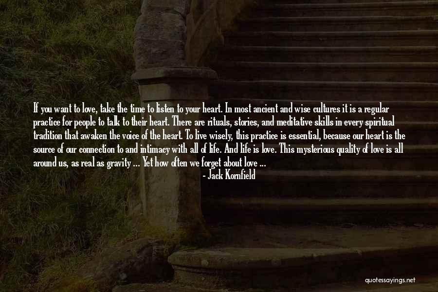 Love And Quality Time Quotes By Jack Kornfield Love And Quality Time Quotes By Jack Kornfield