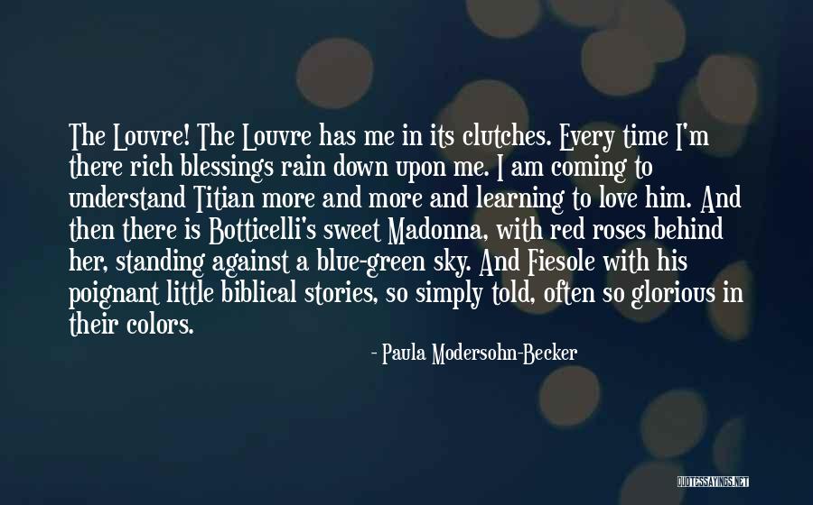 Love And Red Roses Quotes By Paula Modersohn-Becker