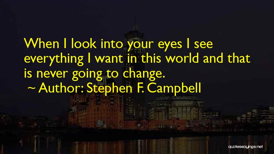 Love And Relationship Quotes By Stephen F. Campbell