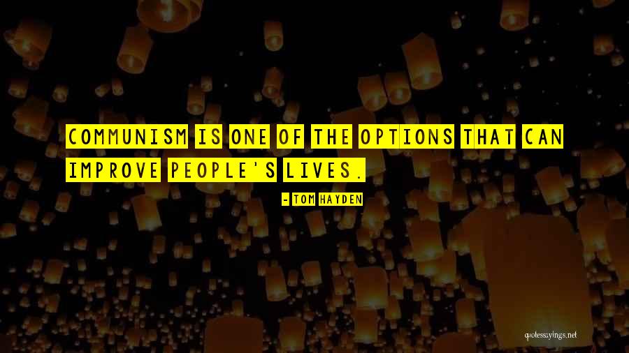 Love And Relationships Being Ignored Quotes By Tom Hayden Love And Relationships Being Ignored Quotes By Tom Hayden