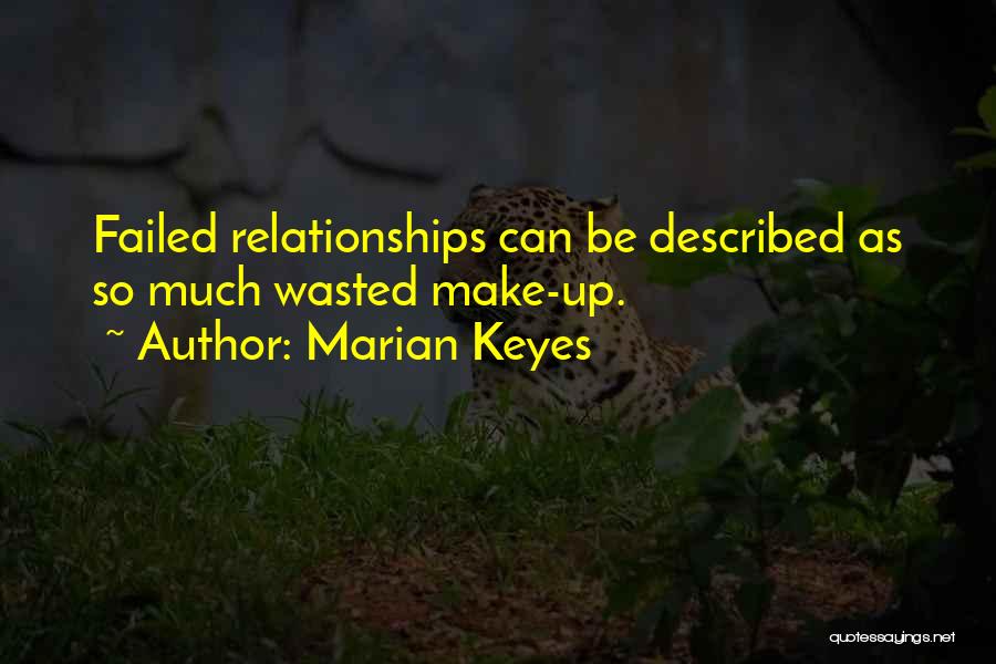Love And Relationships Funny One Quotes By Marian Keyes