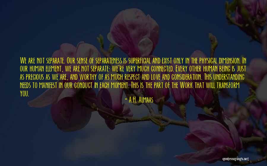 Love And Respect Each Other Quotes By A.H. Almaas Love And Respect Each Other Quotes By A.H. Almaas