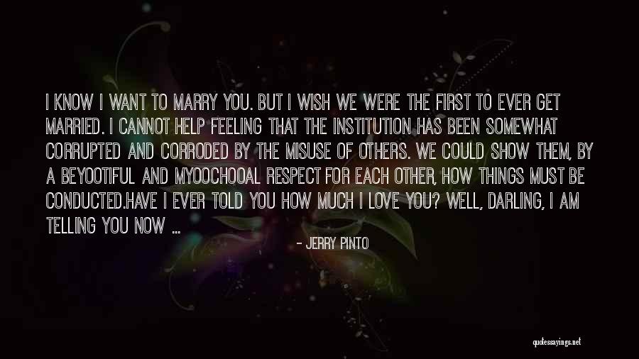 Love And Respect Each Other Quotes By Jerry Pinto Love And Respect Each Other Quotes By Jerry Pinto