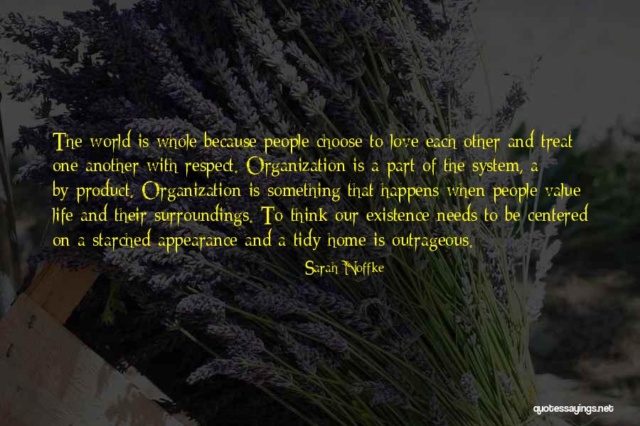 Love And Respect Each Other Quotes By Sarah Noffke Love And Respect Each Other Quotes By Sarah Noffke