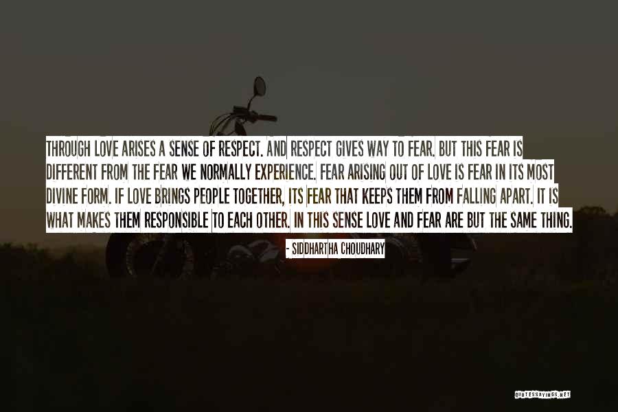 Love And Respect Each Other Quotes By Siddhartha Choudhary Love And Respect Each Other Quotes By Siddhartha Choudhary