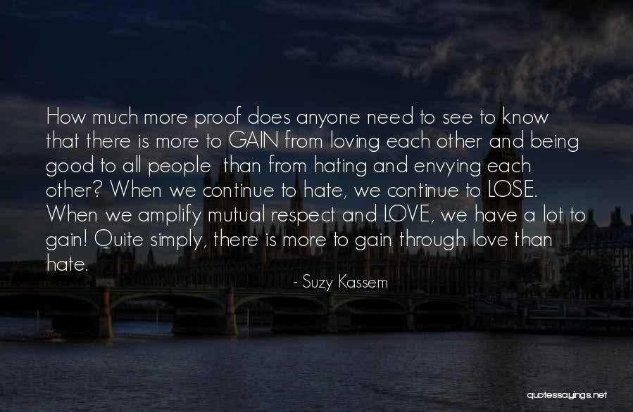 Love And Respect Each Other Quotes By Suzy Kassem Love And Respect Each Other Quotes By Suzy Kassem