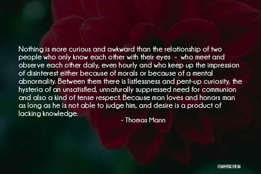 Love And Respect Each Other Quotes By Thomas Mann Love And Respect Each Other Quotes By Thomas Mann