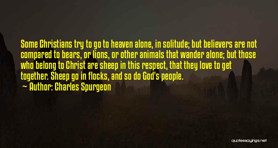 Love And Respect For Animals Quotes By Charles Spurgeon