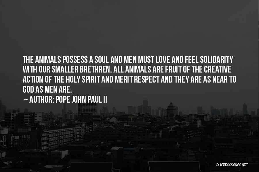 Love And Respect For Animals Quotes By Pope John Paul II