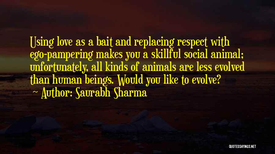 Love And Respect For Animals Quotes By Saurabh Sharma