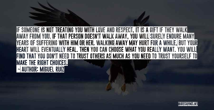 Love And Respect For Yourself Quotes By Miguel Ruiz